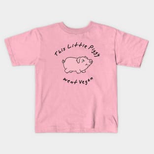 This Little Piggy Went Vegan Kids T-Shirt